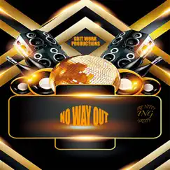 No Way Out - Single by Tre Nitty Gritty album reviews, ratings, credits