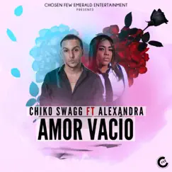 Amor Vacío (feat. Alexandra) - Single by Chiko Swagg album reviews, ratings, credits