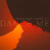 Dance Me (Yosebu Remix) - Single album lyrics, reviews, download