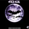 #Fuck #Leal #2 - EP album lyrics, reviews, download