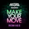 Make Your Move (Endor Remix) - Single album lyrics, reviews, download