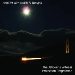 The Jehovahs Witness Protection Programme by Hank29 album reviews, ratings, credits
