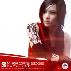 Mirror's Edge Catalyst (EA Games Soundtrack) by Solar Fields & EA Games Soundtrack album reviews, ratings, credits