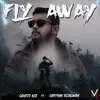 Fly Away (feat. Sarthak Bijalwan) - Single album lyrics, reviews, download