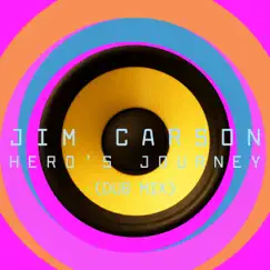 Hero's Journey (Dub Mix) - Single by Jim Carson album reviews, ratings, credits