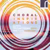 Choral Inspirations album lyrics, reviews, download