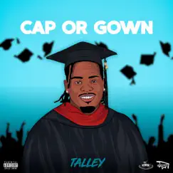 Cap or Gown - Single by Talley album reviews, ratings, credits