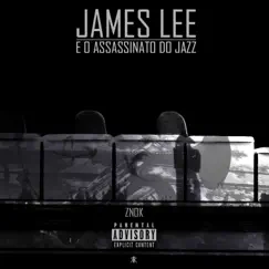 James Lee e o Assassinato do Jazz - Single by Znok album reviews, ratings, credits