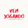 Vem Jogando - Single album lyrics, reviews, download