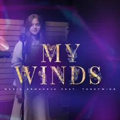 My Winds (feat. ToneTwins) Song Lyrics