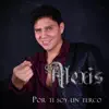 Por Ti Soy un Terco - Single album lyrics, reviews, download