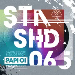 Papi Oi - Single by Simon Kidzoo & Elliot Fitch album reviews, ratings, credits