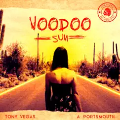 Voodoo Sun - EP by Tony Vegas & A. Portsmouth album reviews, ratings, credits