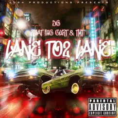 Lane 2 Lane (feat. Big Curt & TMT) Song Lyrics