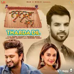 Tharda Dil - Single by Mannat Noor & Happy Raikoti album reviews, ratings, credits