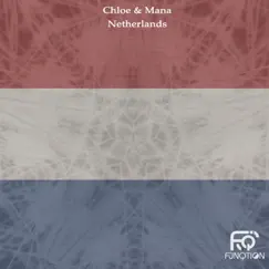 Netherlands - Single by Chloe & Mana album reviews, ratings, credits