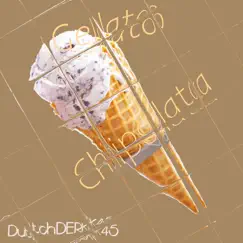 Gelato Chipolata - EP by DutchDERK45 album reviews, ratings, credits