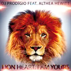 Lion Heart I Am Yours (feat. Althea Hewitt) Song Lyrics
