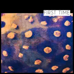 First Time - Single by Brad Majors album reviews, ratings, credits