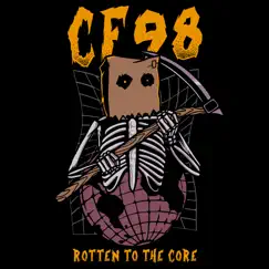 Rotten to the Core - EP by CF98 album reviews, ratings, credits