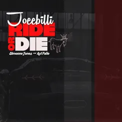 Ride or Die (feat. Simonne Jones & Axl Folie) - Single by JoeeBilli album reviews, ratings, credits