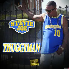 Thuggyman by Stevie Joe album reviews, ratings, credits
