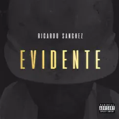Evidente - Single by Ricardo Sanchez album reviews, ratings, credits