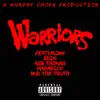 Warriors (feat. Ren Thomas, Maravick & Nuk Tha Truth) - Single album lyrics, reviews, download