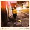 Selina, I Love You (feat. Mxestro & Mootownoh) - Single album lyrics, reviews, download
