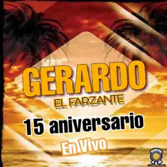 15 Aniversario (En Vivo) by Gerardo El Farzante album reviews, ratings, credits