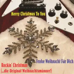 Merry Christmas to You - Single by Rockin' Christmas (...die Original Weihnachtsmänner!) album reviews, ratings, credits