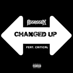 Changed Up (feat. Critical) - Single by Assassin album reviews, ratings, credits