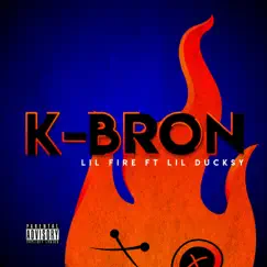 K-Bron (feat. Duckzy) - Single by Lil Fire album reviews, ratings, credits