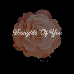 Thoughts of You - Single by 1100 Fatty album reviews, ratings, credits