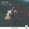 Love Me - Single album lyrics, reviews, download