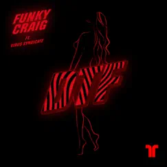 DTF (feat. Virus Syndicate) - Single by Funky Craig album reviews, ratings, credits