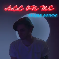All on Me - Single by Elijah Boivin album reviews, ratings, credits