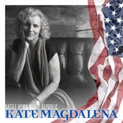 Battle Hymn of the Republic - Single by Kate Magdalena album reviews, ratings, credits
