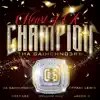 Heart Of A Champion (feat. Da Gaimchng3r, Tiffani Lewis, GREYLEE, Mellow Mac & Jacob G.) - Single album lyrics, reviews, download