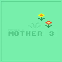 Mother 3 by Mother 2 album reviews, ratings, credits