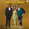 Pind Wale Munde - Single album lyrics, reviews, download