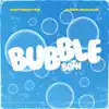 Bubble Bath - Single album lyrics, reviews, download
