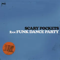 2am Funk Dance Party by Scary Pockets & Starblaster album reviews, ratings, credits