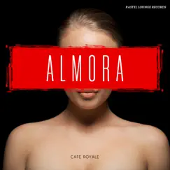 Almora - Single by Cafe Royale album reviews, ratings, credits