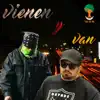 Vienen y Van (feat. Ninja Uno) - Single album lyrics, reviews, download