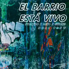 El Barrio Está Vivo Song Lyrics