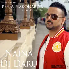 Naina Di Daru (feat. Peeta Nakodariya) [Full Mix] Song Lyrics