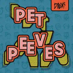 Pet Peeves EP by Drens album reviews, ratings, credits