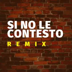 Si No Le Contestoh - Single by Lucho Dee Jay album reviews, ratings, credits