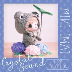 Crystal Sound - Miki Imai J-Pop Collection by Crystal Sound album reviews, ratings, credits